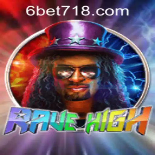 Exploring the Energetic World of RaveHigh and Its Connection to bet718 PH Login