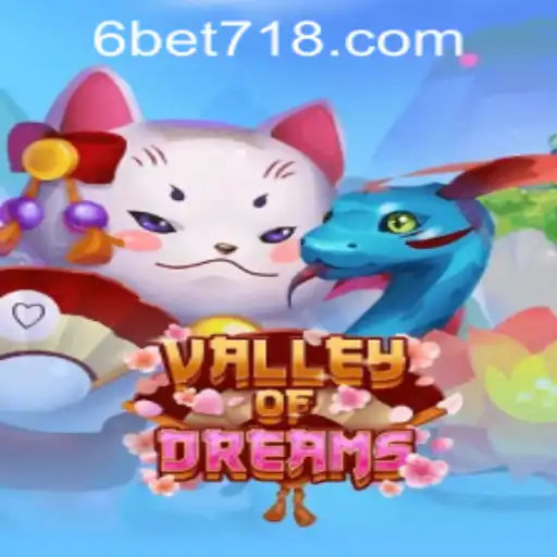 Exploring the Exciting World of ValleyofDreams